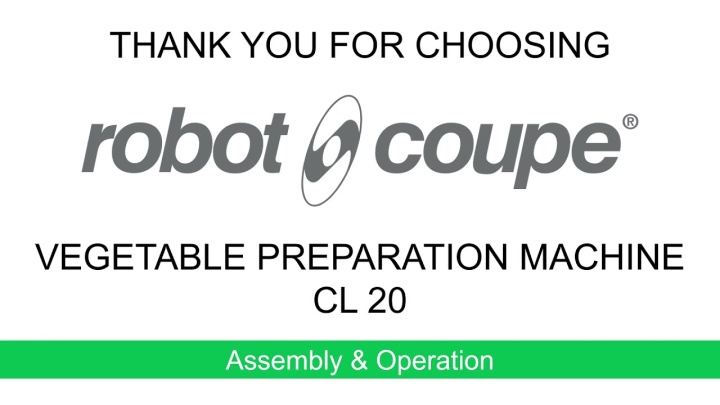 Robot-Coupe CL20 Assembly & Operation