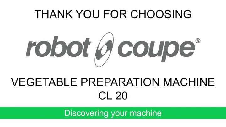 Robot-Coupe CL20 Your machine