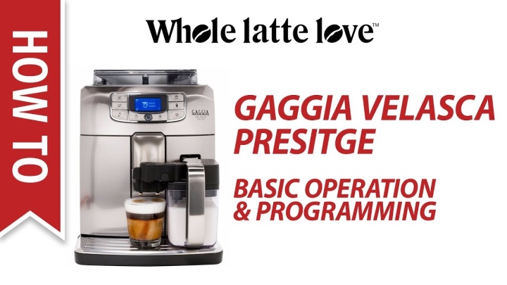 Gaggia Velasca Prestige: Basic Operation and Programming