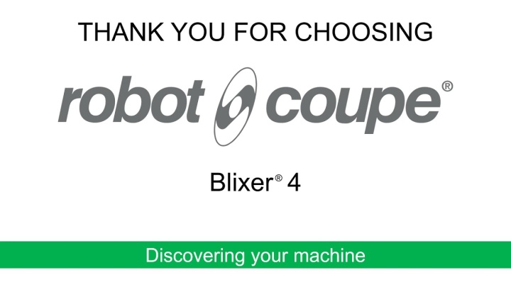 Robot-Coupe Blixer® 4: Your machine