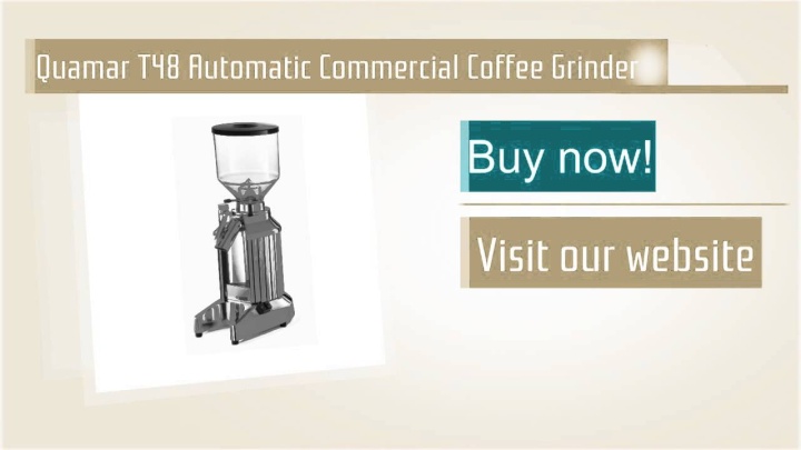 Quamar T48 Automatic Commercial Coffee Grinder